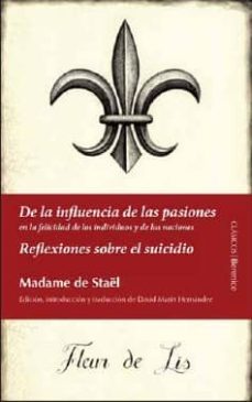 de la influencia de las pasiones; reflexiones sobre el suicidio-9788496756328