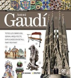 guia visual de l obra completa d antoni gaudi (catalan)-9788496783928