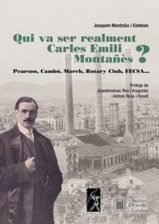 qui va ser realment carles emili montañes?-joaquim montclus i esteban-9788496786028