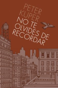 no te olvides de recordar-peter kuper-9788496815728