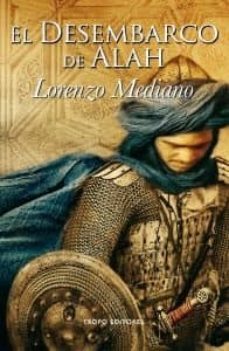 el desembarco de alah-lorenzo mediano-9788496911628