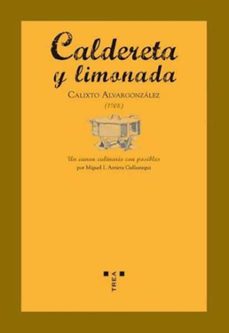 caldereta y limonada-calixto alvargonzalez-9788497043328