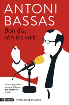 bon dia, son les vuit! (premi josep pla 2018)-9788497102728