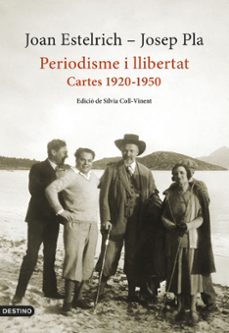 periodisme i llibertat: cartes 1920-1950-josep pla-joan estelrich-9788497103428