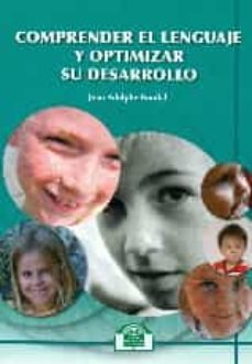 comprender el lenguaje y optimizar su desarrollo-jean adolphe rondal-9788497275828