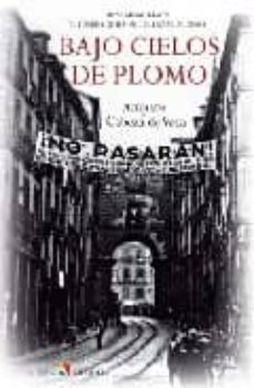 (pe) bajo cielos de plomo: unas memorias y el diario de rafael salazar alonso-amparo cabeza de vaca-9788497390828