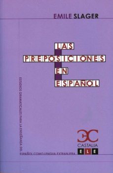 las preposiciones en español (ebook)-emile slager-9788497405225