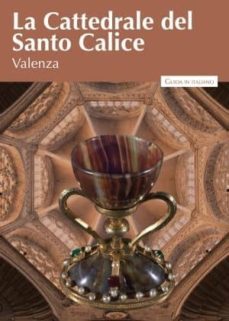 la cattedrale del santo calice di valenza-9788497436328