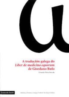 traducion galega do liber de medicina equorum de giordano rufo-gerardo perez barcala-9788497520928