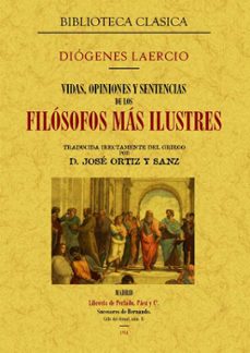 vidas, opiniones y sentencias de los filosofos mas ilustres (ed. facsimil)-9788497614528