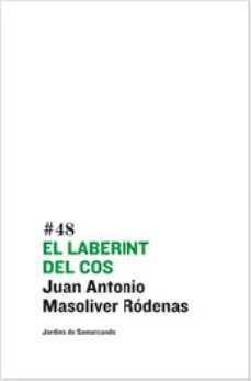 el laberint del cos-juan antonio masoliver rodenas-9788497662628