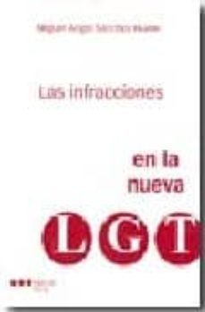 las infracciones en la nueva ley general de trafico-9788497684828