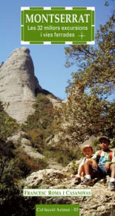 montserrat: les 32 millors excursions i vies ferrades-francesc roma i casanovas-9788497912228