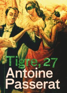 tigre, 27-antoine passerat-9788498012828