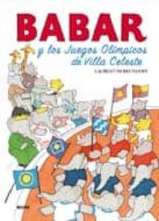 babar y los juegos olimpicos en villa celeste-laurent de brunhoff-9788498015928