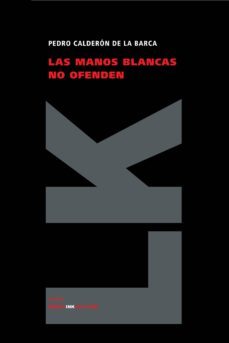 las manos blancas no ofenden-9788498164428