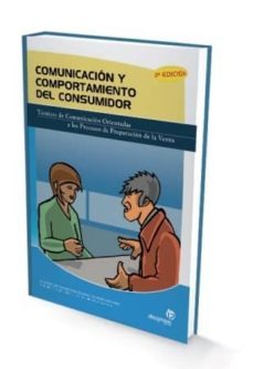 comunicacion y comportamiento del consumidor (2ª ed.)-9788498391428