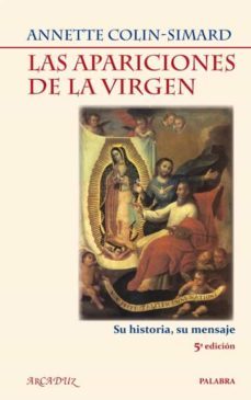 las apariciones de la virgen-annette colin simard-9788498403428