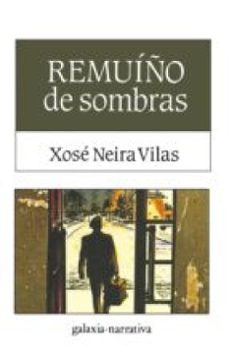 remuiño de sombras-xose neira vilas-9788498659528
