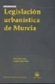legislacion urbanistica de murcia-9788498760828
