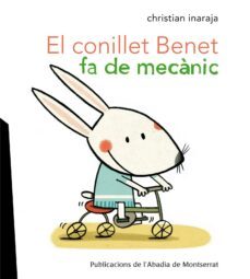 el conillet benet fa de mecanic-9788498835328