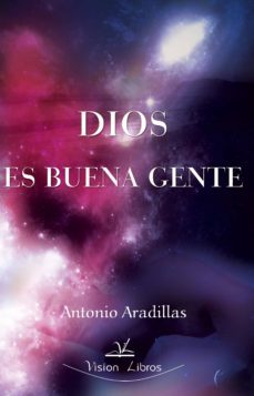 dios es buena gente (ebook)-antonio aradillas-9788498863628