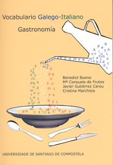 vocabulario galego-italiano gastronomia-benedict buono-mª consuelo de frutos-9788498878028