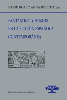 fantastico y humor en la ficcion española contemporanea-9788498952728