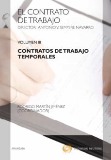 contrato de trabajo, vol. iii: contratos de trabajo temporales-antonio v. semperes navarro-9788499038728