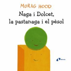 naga i dolcet, la pastanaga i el pesol-9788499069128