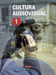 cultura audiovisual 1º bacharelato 2010 galicia-9788499141428