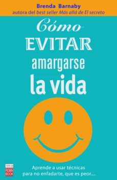 como evitar amargarse la vida (ebook)-brenda barnaby-9788499175928