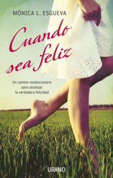 cuando sea feliz (ebook)-monica l. esgueva-9788499444628