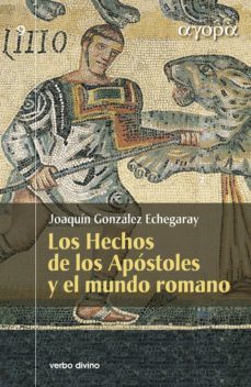 los hechos de los apostoles y el mundo romano (ebook)-joaquin gonzalez echegaray-9788499457628