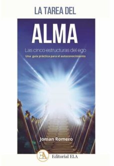 la tarea del alma. las cinco estructuras del ego-joman romero-9788499502328