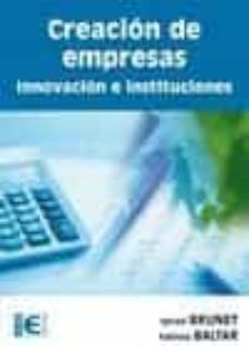 creacion de empresas. innovacion e instituciones-9788499640228