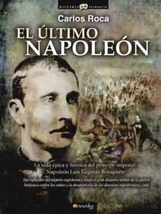 el ultimo napoleon-carlos roca-9788499671628