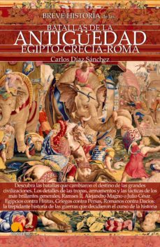 breve historia de las batallas de la antiguedad-carlos diaz sanchez-9788499679228