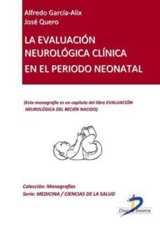 la evaluacion neurologica clinica en el periodo neonatal (ebook)-a. garcia alix-j. quero-9788499691428