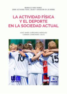 la actividad fisica y el deporte en la sociedad actual (ebook)-9788499935928