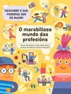o marabilloso mundo das profesions-pavla hanackova-9788499954028