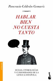 hablar bien no cuesta tanto-9788499980928