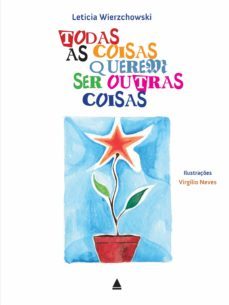todas as coisas querem ser outras coisas (ebook)-leticia wierzchowski-9788520939628
