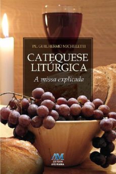 catequese liturgica (ebook)-pe. guillermo micheletti-9788527613828