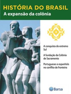historia do brasil - livro ii - a expanso da colonia a conquista do extremo sul (ebook)-editora planeta do brasil-9788542234428