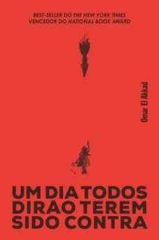 um dia todos diro terem sido contra (ebook)-omar el akkad-9788546908028