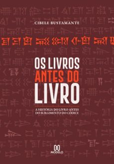 os livros antes do livro (ebook)-cibele bustamante-9788554201128