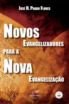 novos evangelizadores para a nova evangelizaço (ebook)-jose h. prado flores-9788576776628