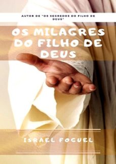os milagres do filho de deus (ebook)-israel foguel-9788593232428