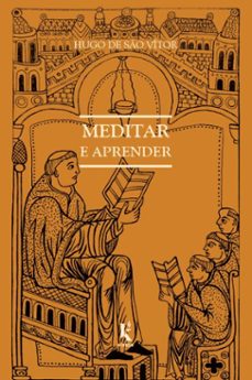 meditar e aprender: sobre o modo de aprender e meditar (ebook)-hugo de são vítor-9788594090928